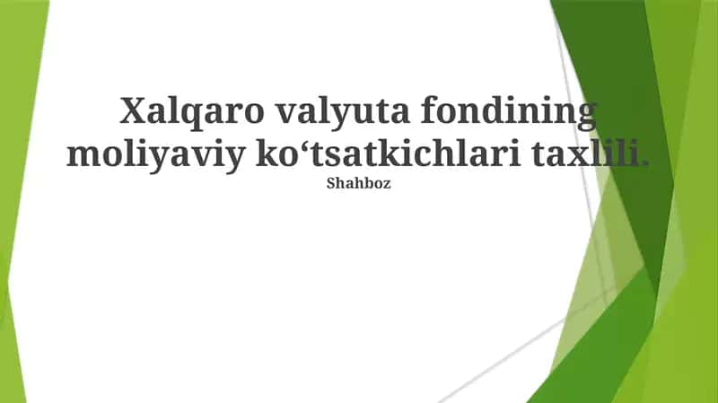 Xalqaro Valyuta Jamg'armasining moliyaviy koʻtsatkichlari taxlili