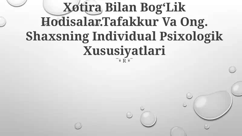 Xotira Bilan BogʻLik Hodisalar.Tafakkur Va Ong