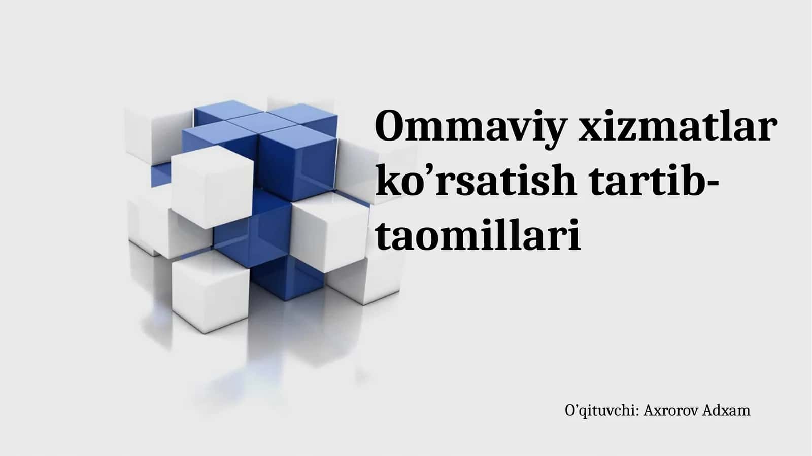 Ommaviyxizmatlarko’rsatishtartib-taomillari