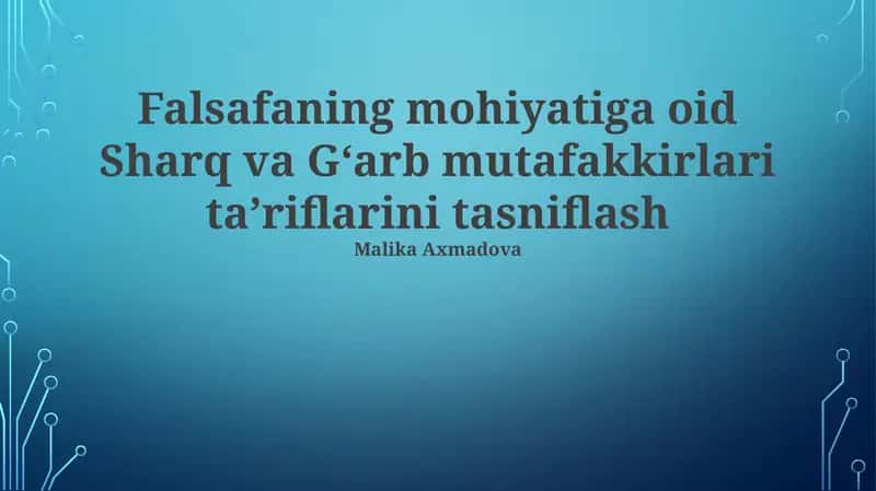 Sharq va G'arb mutafakkirlarining falsafa mohiyatini ta'riflashdagi yondashuvlar