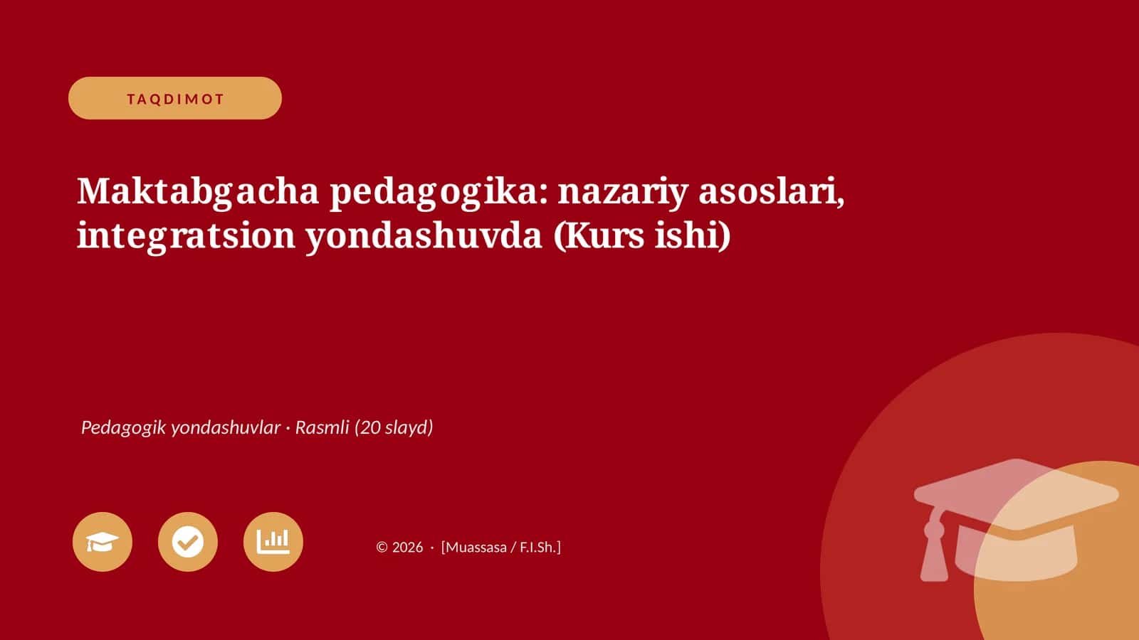 Maktabgacha pedagogika: nazariy asoslari, integratsion yondashuvda (Kurs ishi)