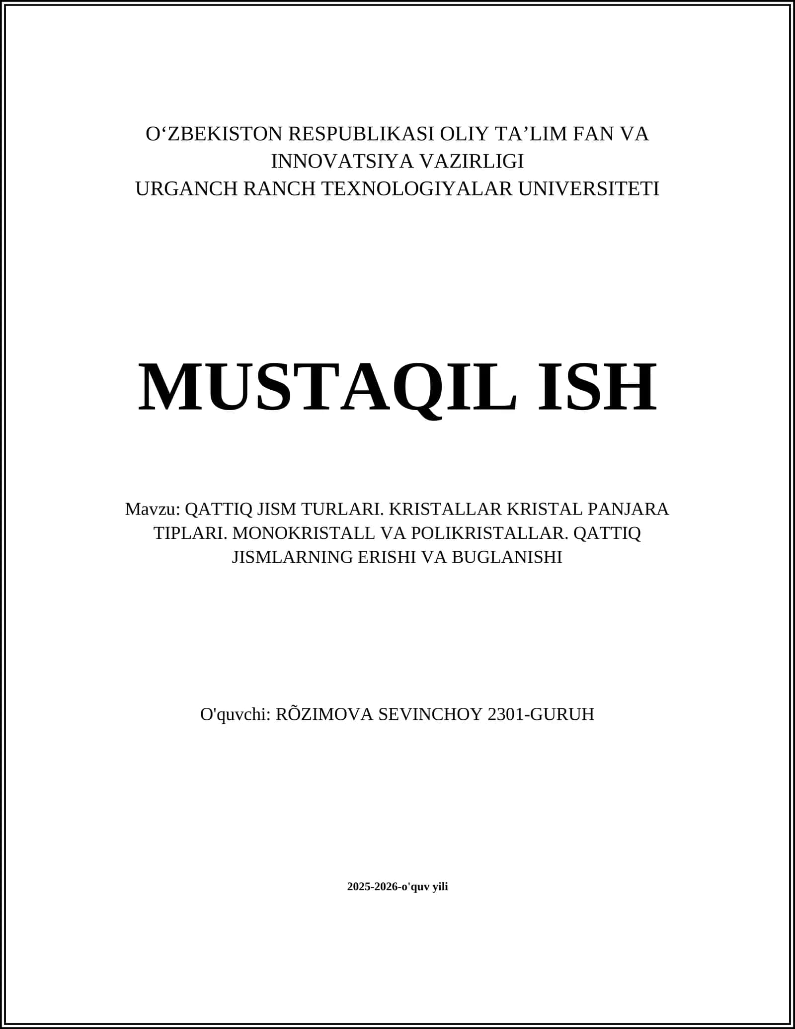 QATTIQ JISM TURLARI. KRISTALLAR KRISTAL PANJARA TIPLARI. MONOKRISTALL VA POLIKRISTALLAR