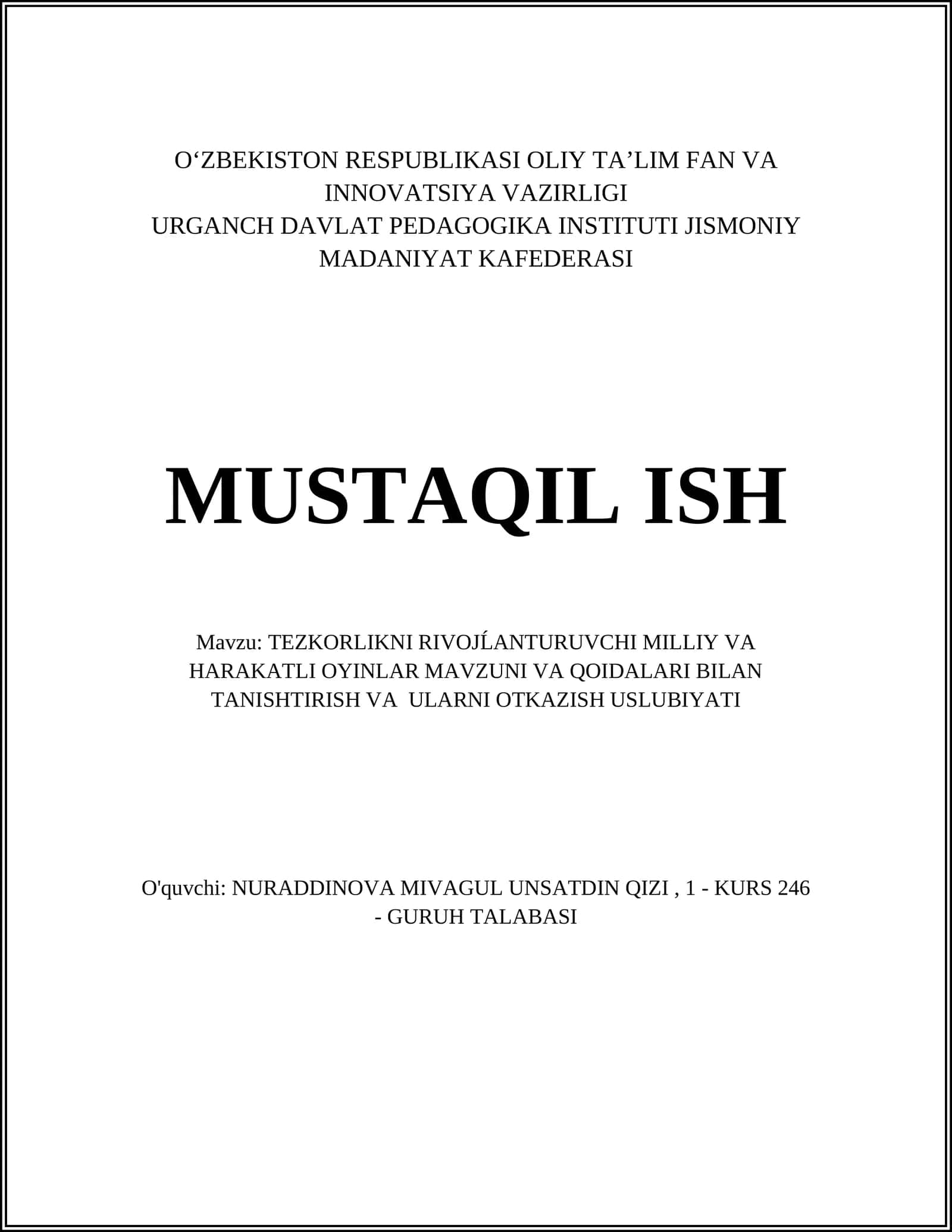 TEZKORLIKNI RIVOJANTURUVCHI MILLIY VA HARAKATLI OYINLAR MAVZUNI VA QOIDALARI BILAN TANISHTIRISH VA ULARNI OTKAZISH USLUBIYATI