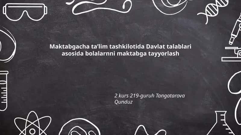 Davlat talablari asosida bolalarnni maktabga tayyorlash