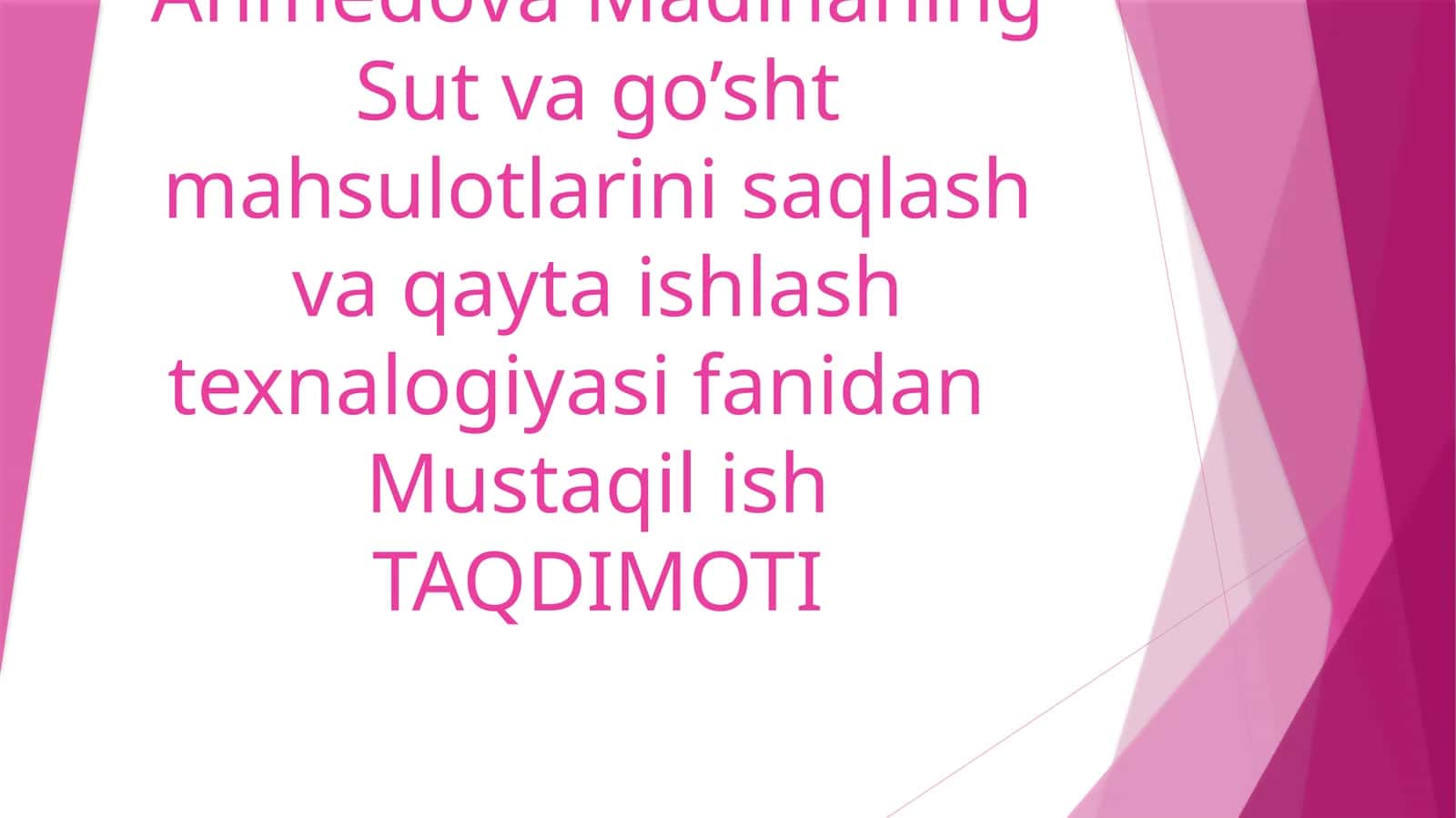 Sut va go’sht mahsulotlarini saqlash va qayta ishlash texnalogiyasi fanidan