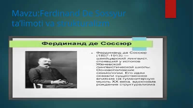 Ferdinand De Sossyur ta'limoti va strukturalizmi