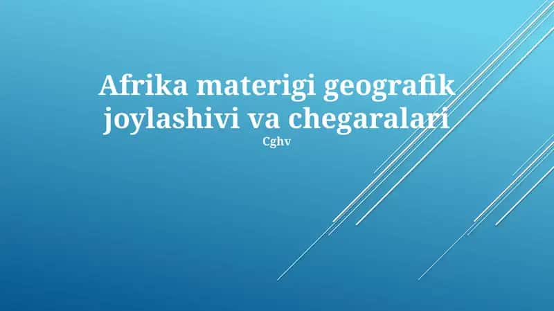 Afrika materigi geografik joylashivi va chegaralari
