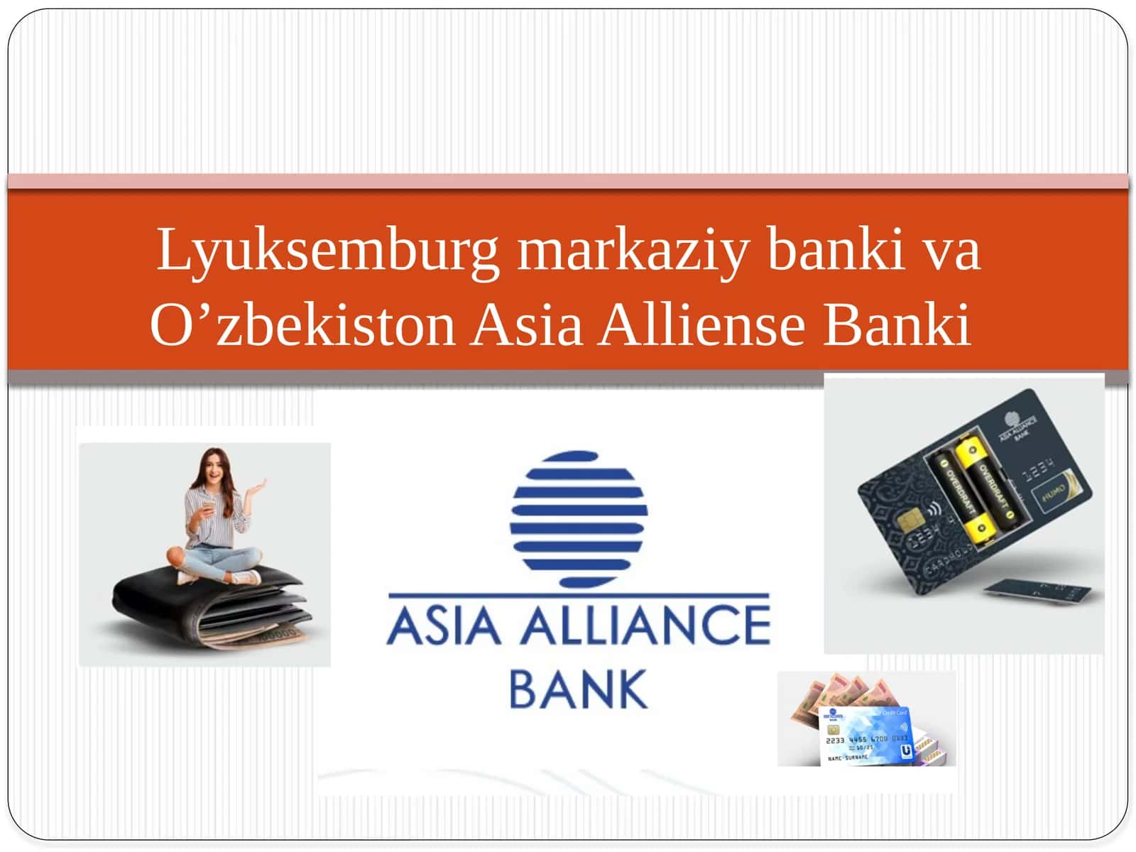 Lyuksemburg markaziy banki va O’zbekiston Asia Alliance Banki