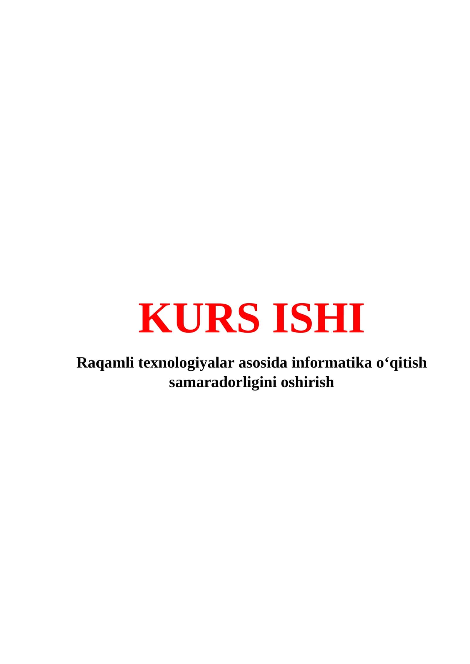 Raqamli texnologiyalar asosida informatika o‘qitish samaradorligini oshirish