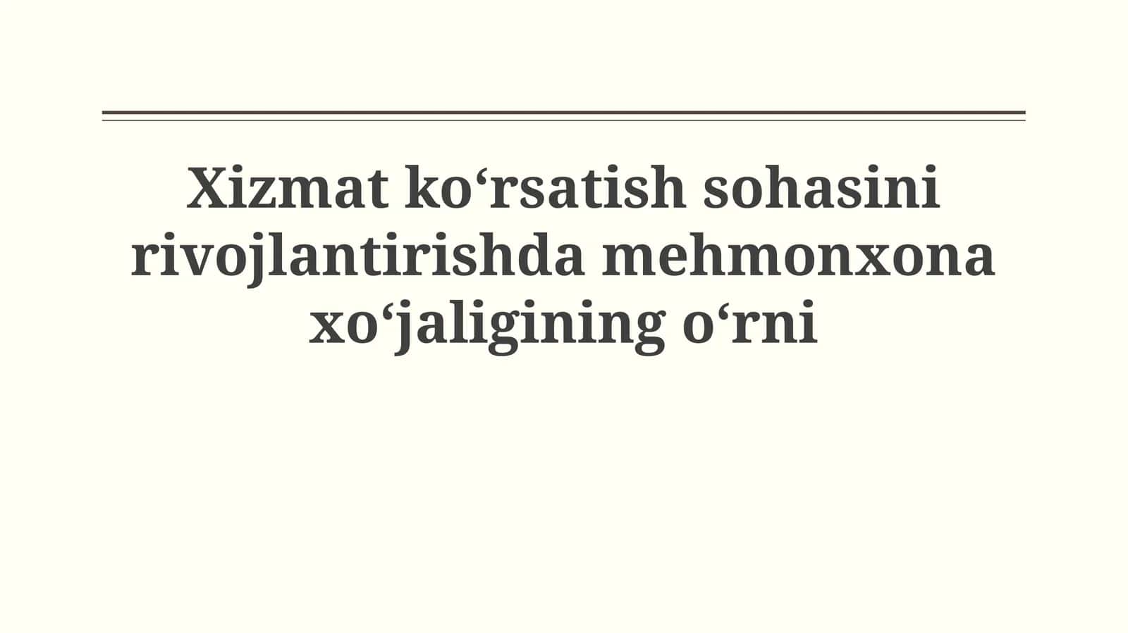 Mehmonxona sanoati va xizmat ko'rsatish sohasining o'zaro aloqasi