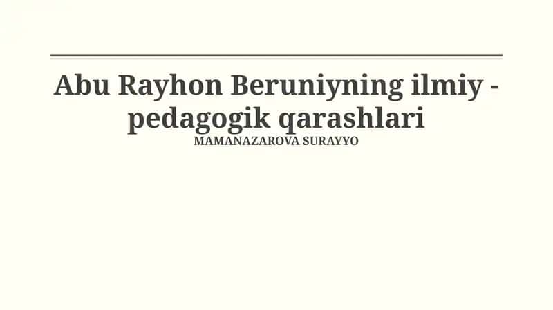 Abu Rayhon Beruniyning ilmiy - pedagogik qarashlari