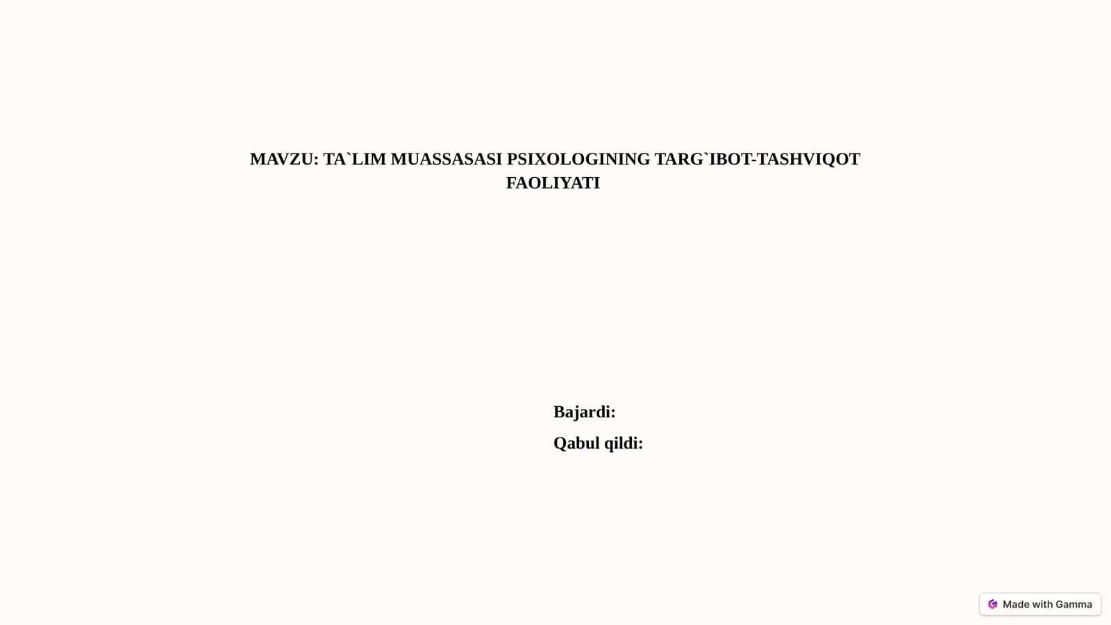TA`LIM MUASSASASI PSIXOLOGINING TARG`IBOT-TASHVIQOT FAOLIYATI