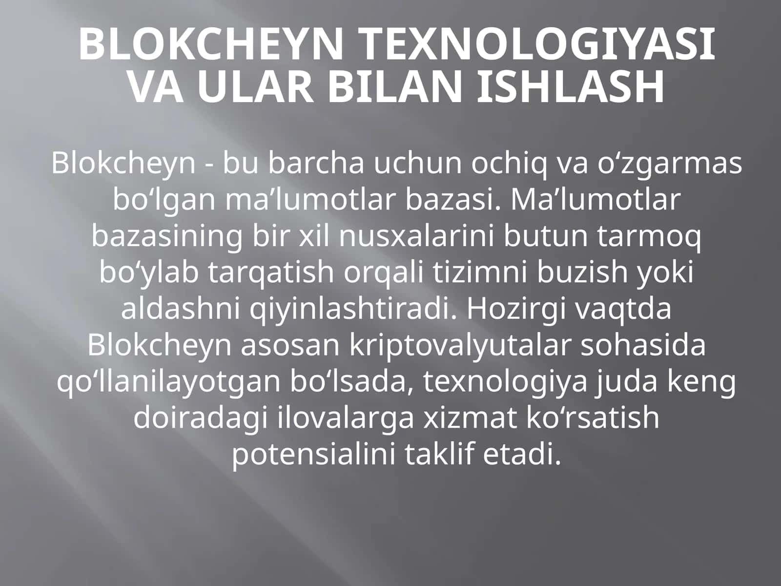 Blokcheyn texnologiyasi va ular bilan ishlash