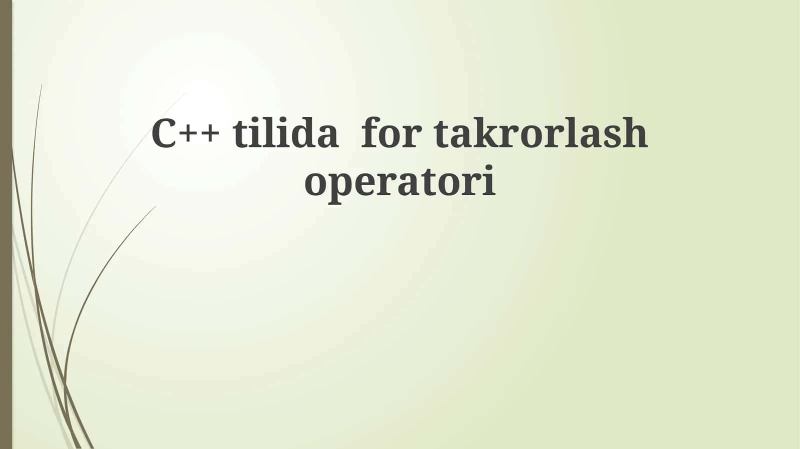 C++tilidafortakrorlashoperatori