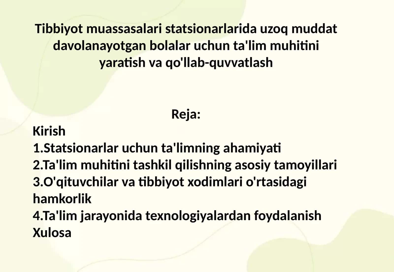 Uzoq muddat davolanayotgan bolalar uchun ta'lim muhitini yaratish va qo'llab-quvvatlash