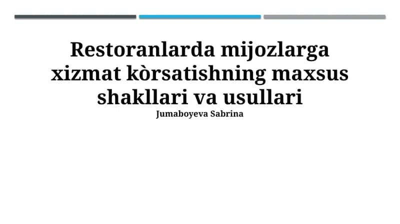 Restoranlarda mijozlarga xizmat kòrsatishning maxsus shakllari va usullari