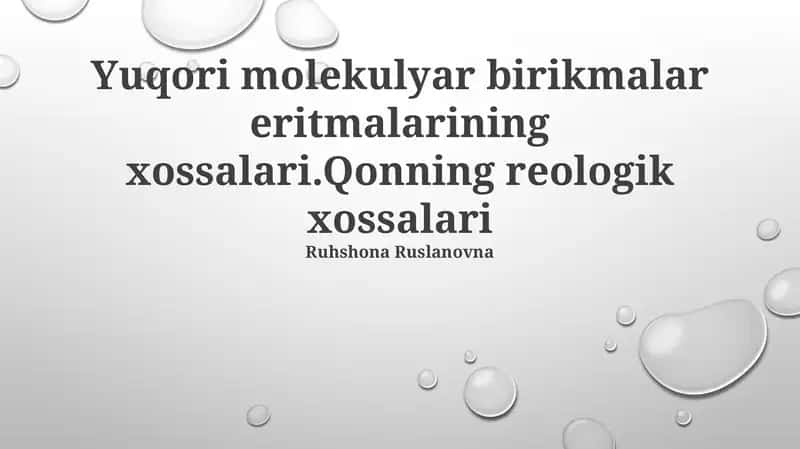 Yuqori molekulyar birikmalar eritmalarining xossalari