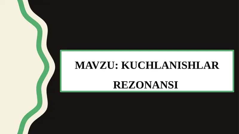 KUCHLANISHLAR REZONANSI