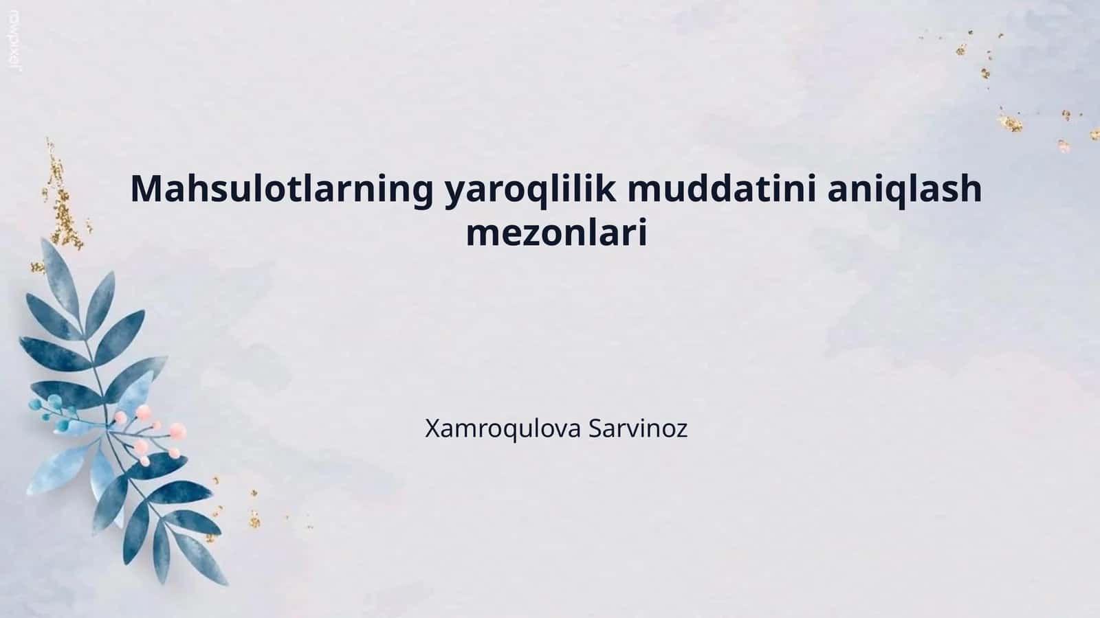 Mahsulotlarning yaroqlilik muddatini aniqlash mezonlari