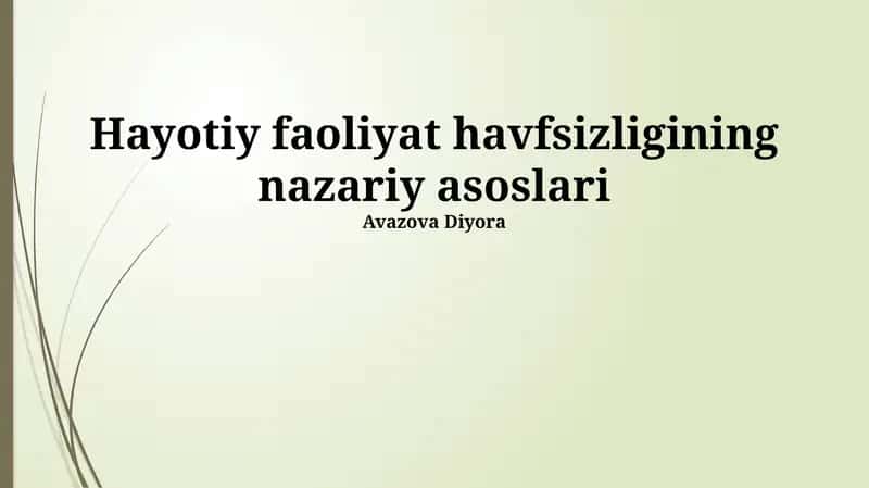 Hayotiy faoliyat havfsizligining nazariy asoslari