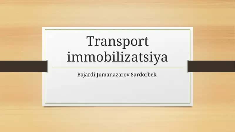 Transport immobilizatsiya