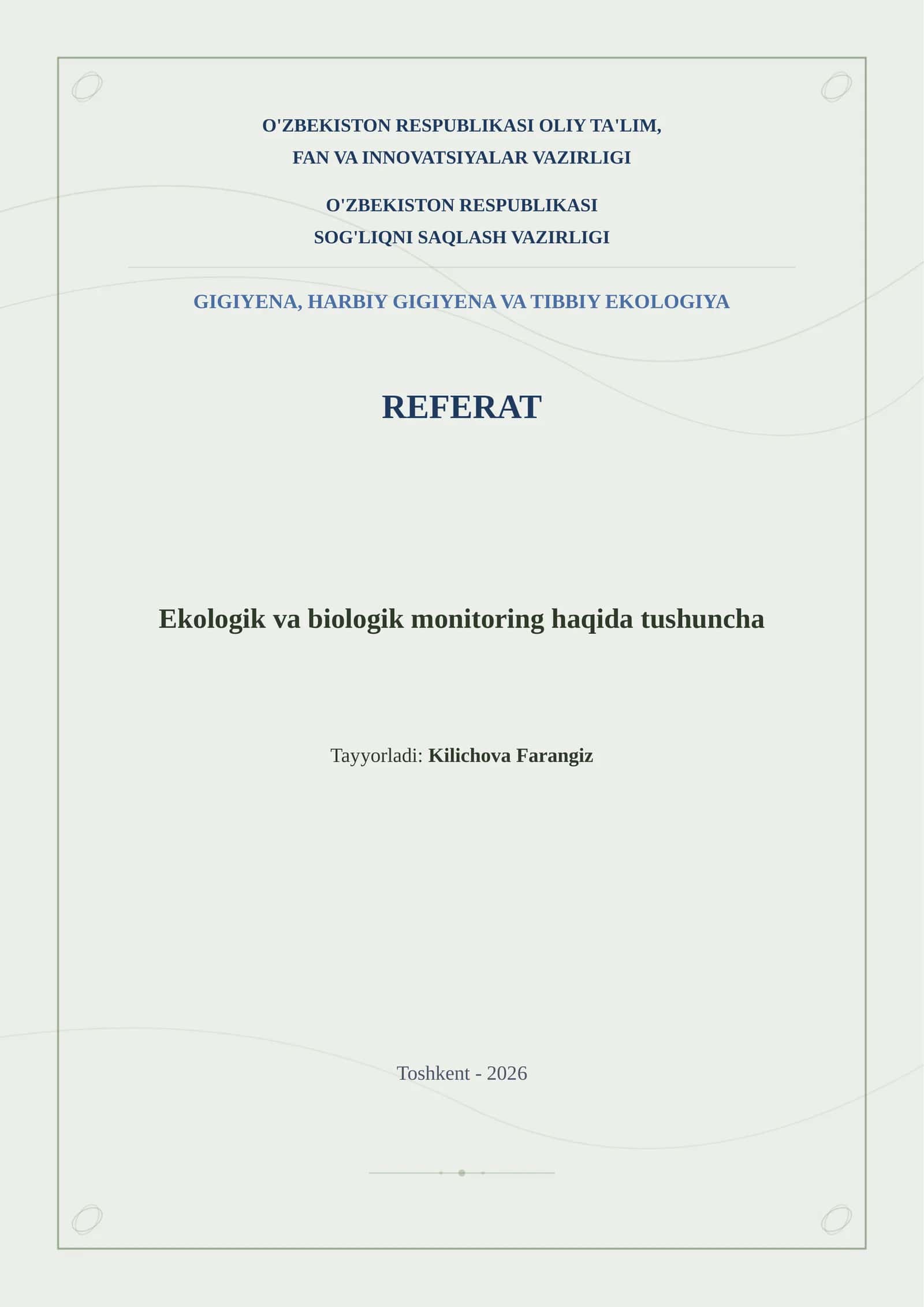 GIGIYENA, HARBIY GIGIYENA VA TIBBIY EKOLOGIYA REFERAT