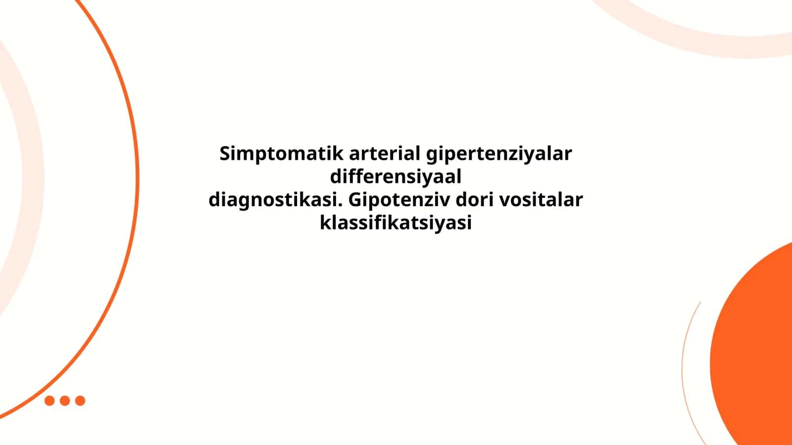 Simptomatik arterial gipertenziyalar differensiyaal diagnostikasi