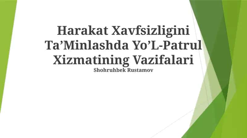 Harakat Xavfsizligini TaʼMinlashda YoʼL-Patrul Xizmatining Vazifalari