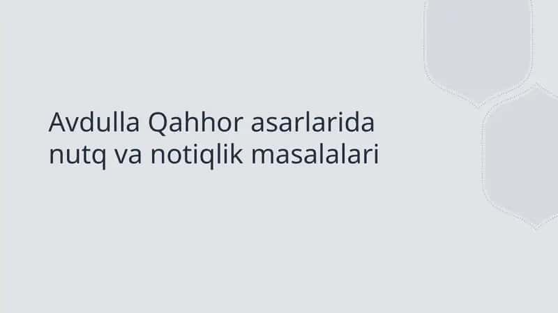 Avdulla Qahhor asarlarida nutq va notiqlik masalalari