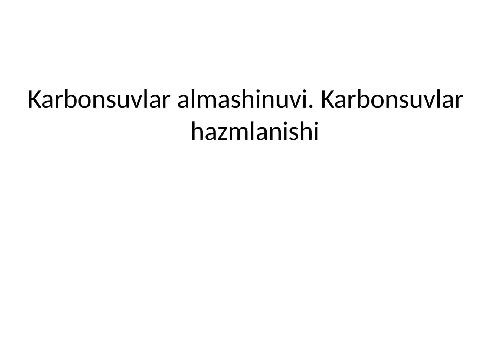 Karbonsuvlar almashinuvi.