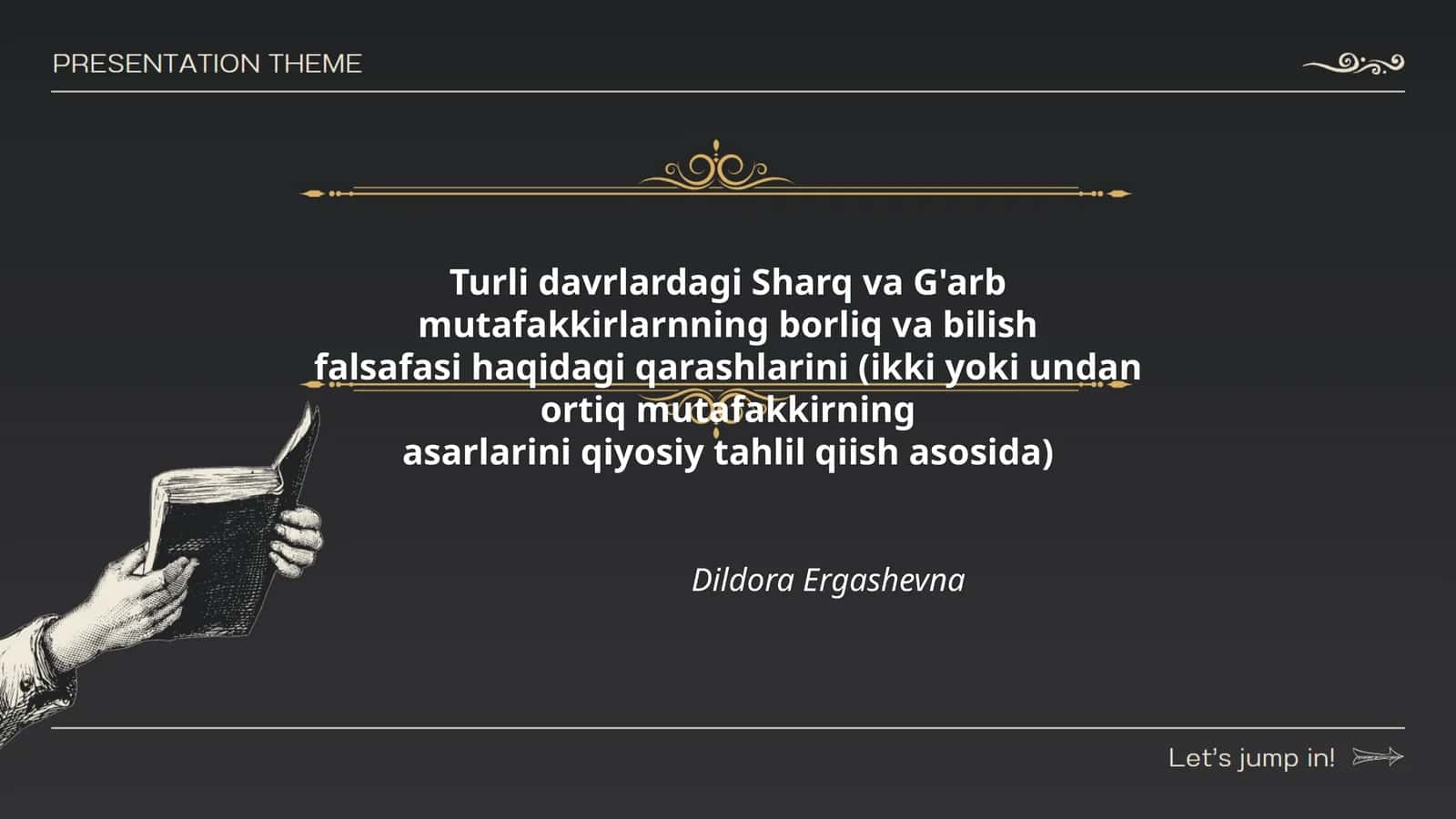 Turli davrlardagi Sharq va G'arb mutafakkirlarnning borliq va bilish falsafasi haqidagi qarashlarini