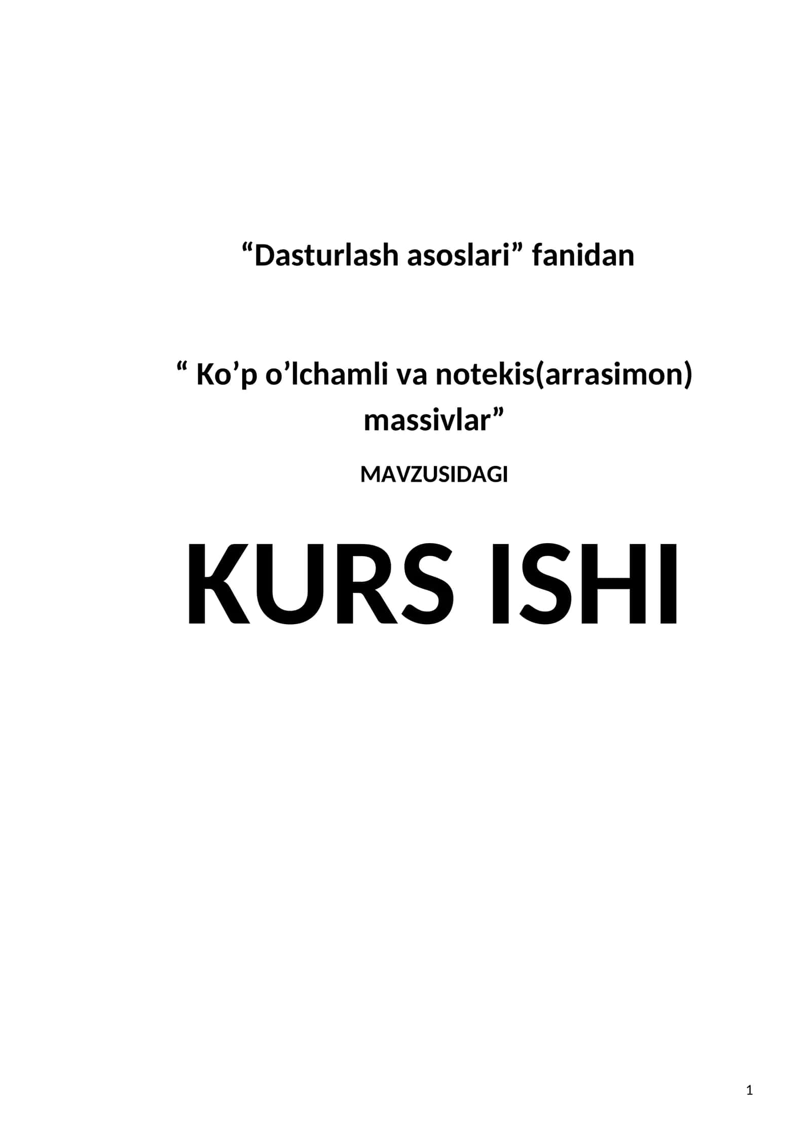 Dasturlash asoslari: Ko’p o’lchamli va notekis(arrasimon) massivlar
