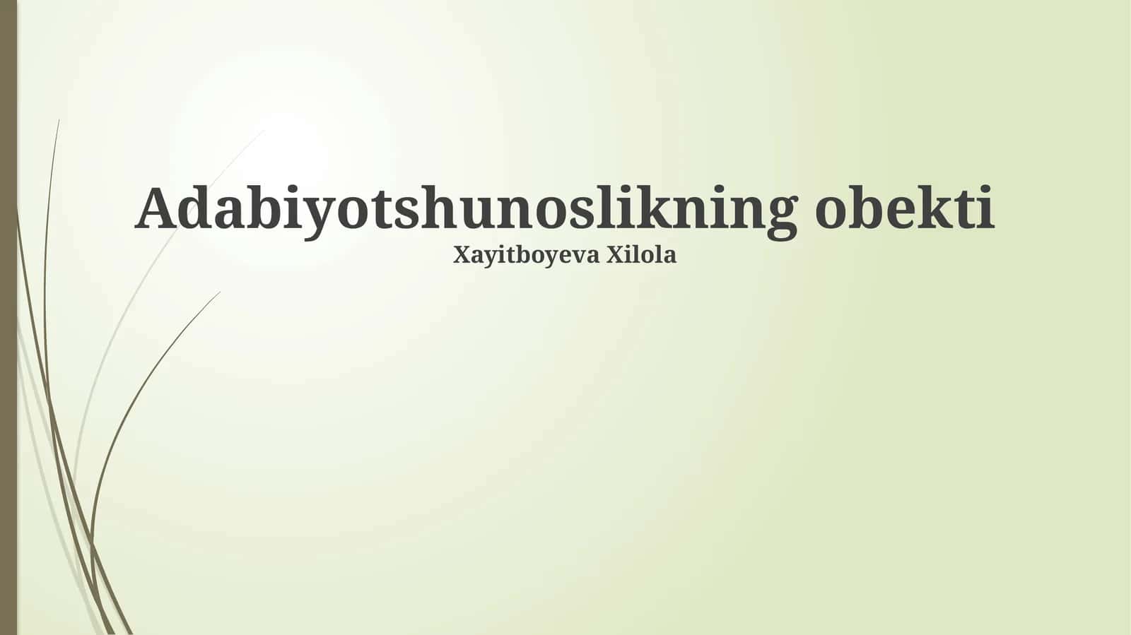 Adabiyotshunoslikning obekti