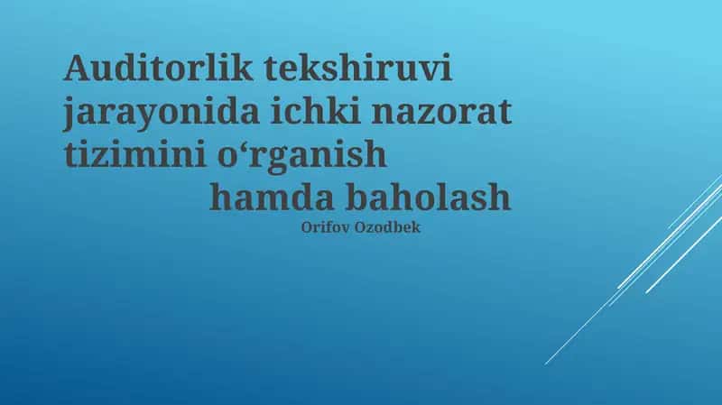 Ichki nazorat tizimi: Ta'rif, ahamiyat va komponentlar