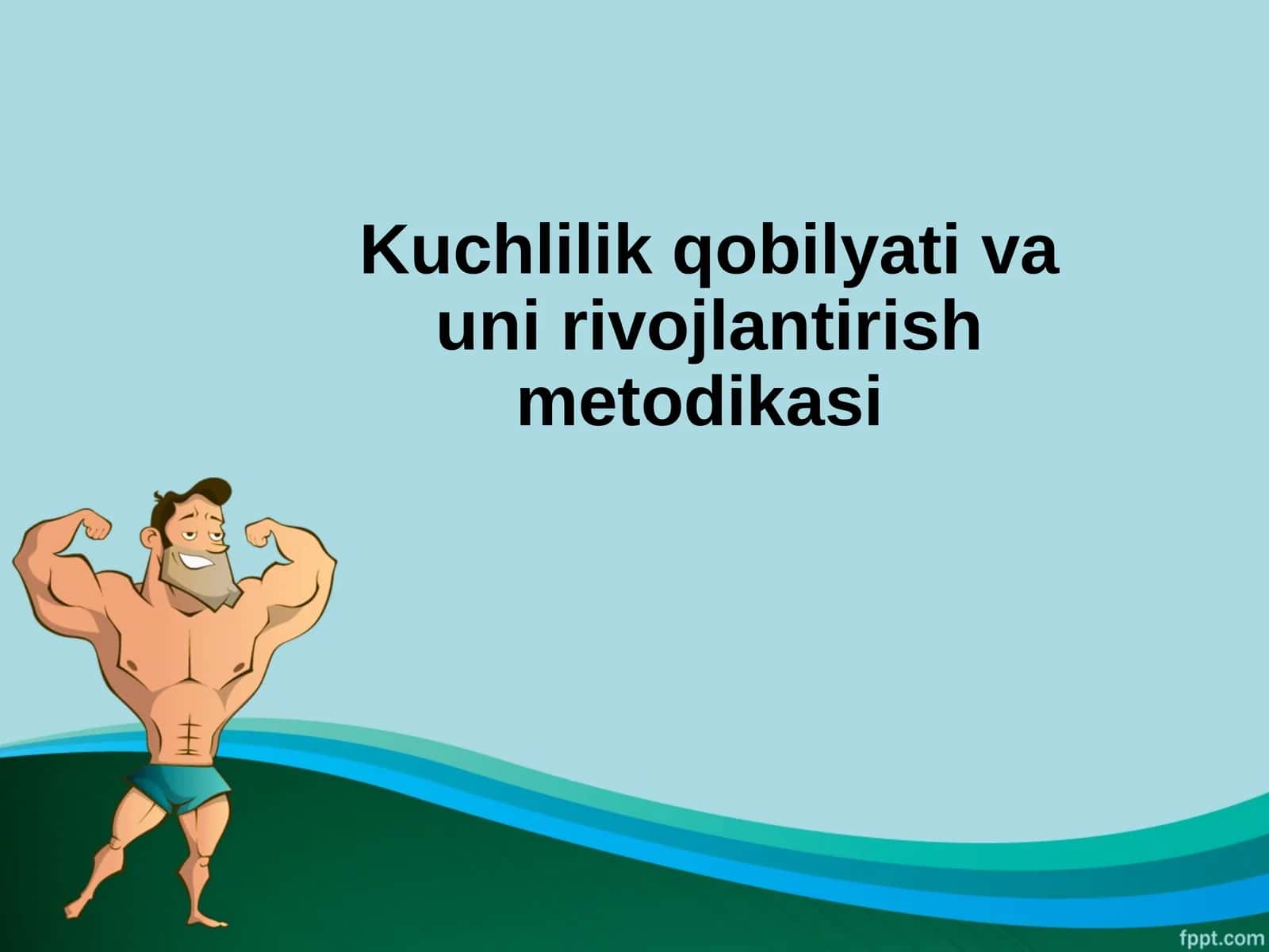 Kuchlilik qobilyati va uni rivojlantirish metodikasi