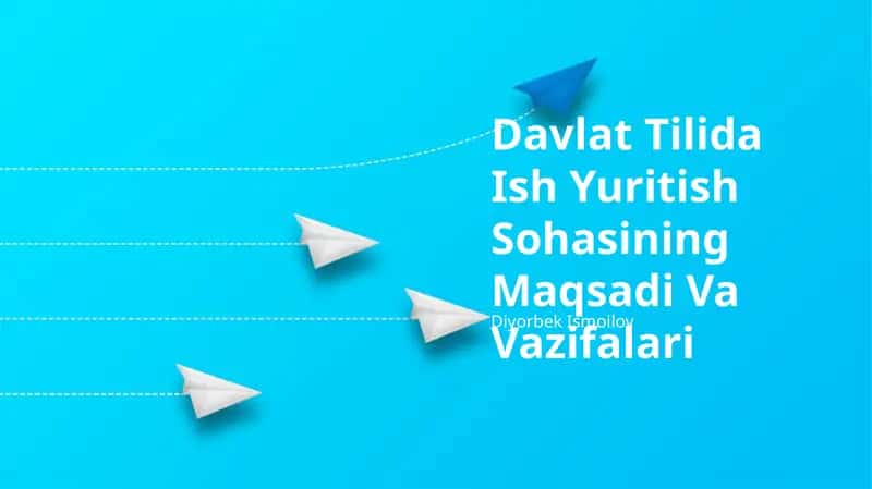 Davlat Tilida Ish Yuritish Sohasining Maqsadi Va Vazifalari