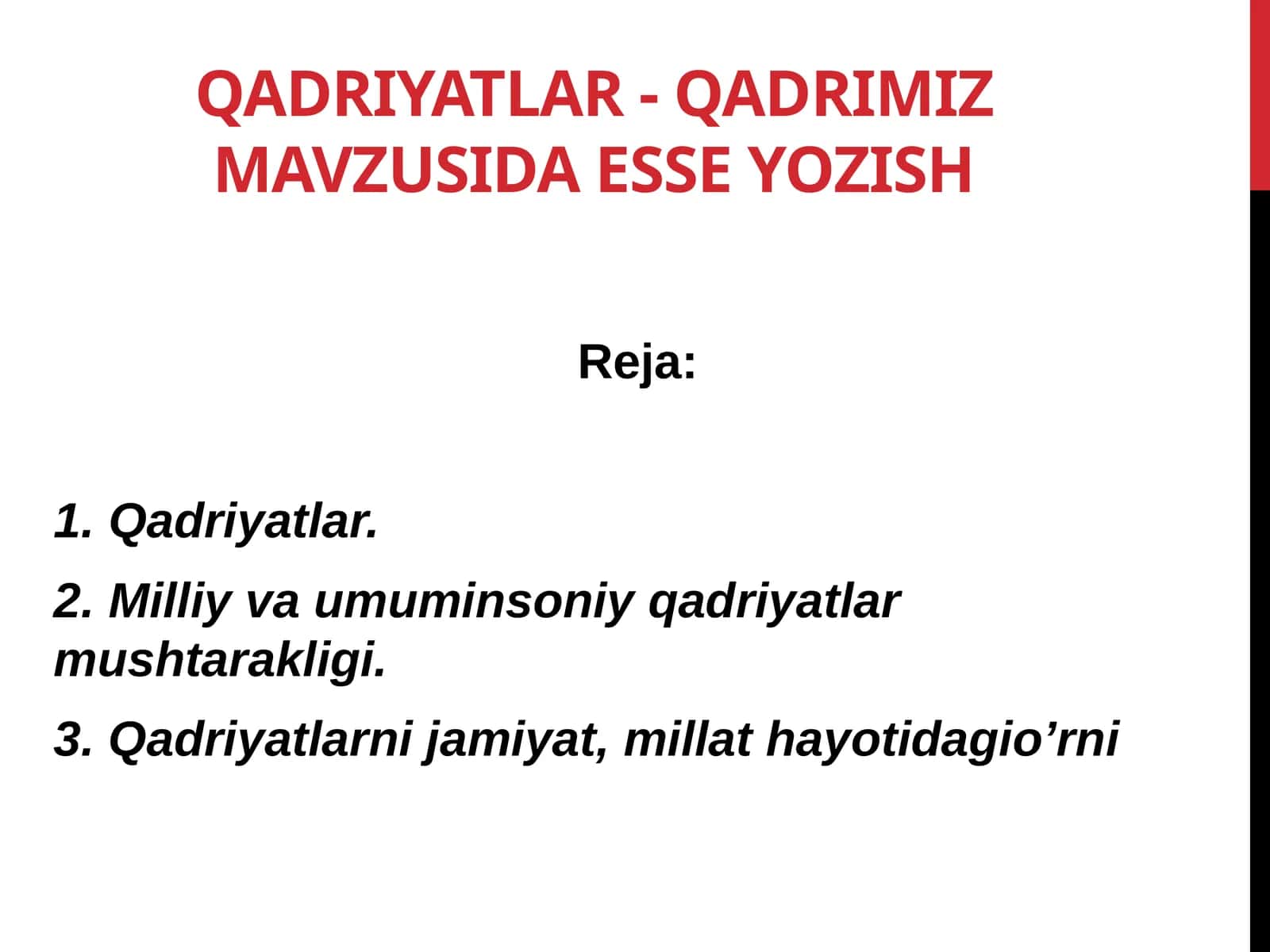 Qadriyatlar-qadrimizmavzusidaesseyozish