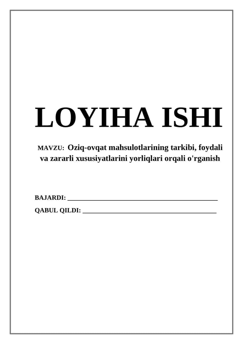 Oziq-ovqat mahsulotlarining tarkibi, foydali va zararli xususiyatlarini yorliqlari orqali o'rganish