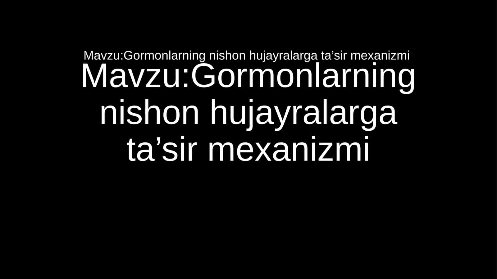 Gormonlarningnishonhujayralargata’sirmexanizmi