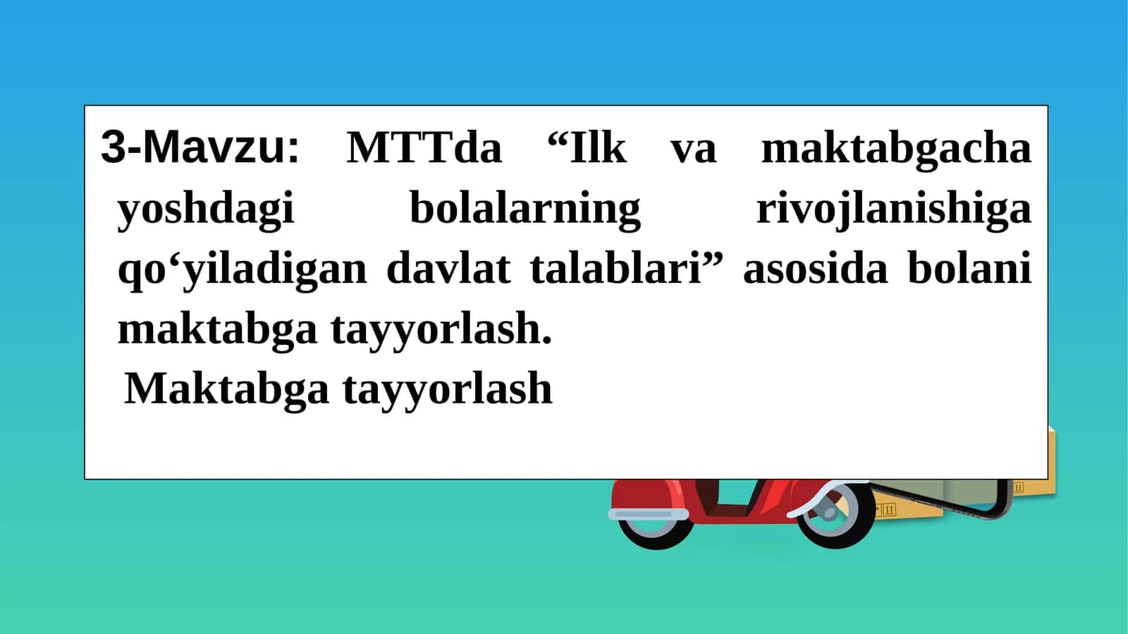 Ilk va maktab gacha yoshdagi bolalarning rivojlanishi uchun davlat talablari