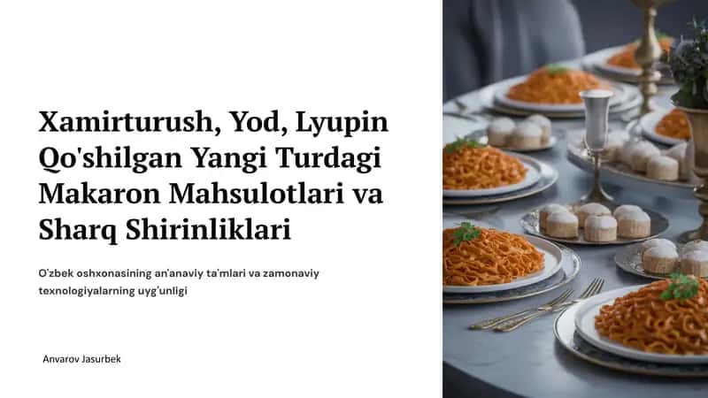Yangi Makaron Mahsulotlari: Innovatsion Yondashuv