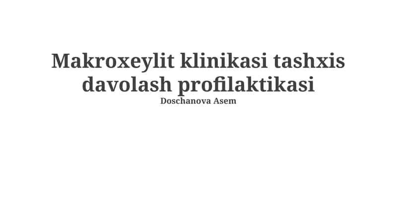 Makroxeylit Klinikasi