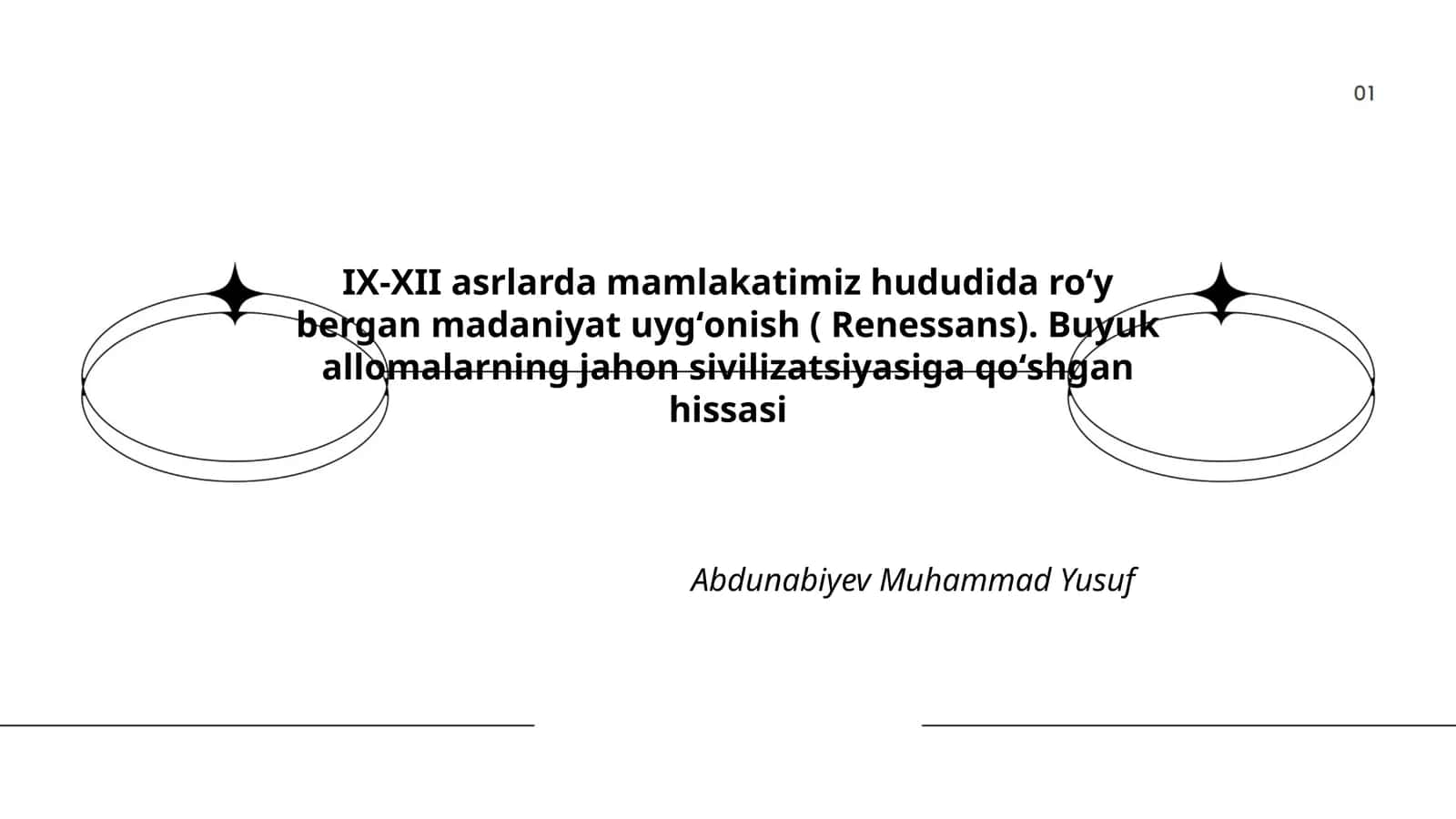 IX-XII asrlarda mamlakatimiz hududida roʻy bergan madaniyat uygʻonish ( Renessans). Buyuk allomalarning jahon sivilizatsiyasiga qoʻshgan hissasi