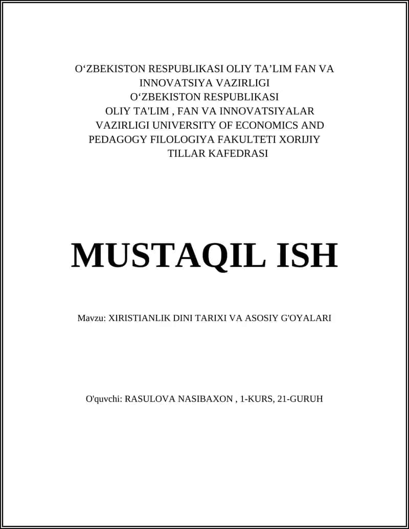XIRISTIANLIK DINI TARIXI VA ASOSIY G'OYALARI