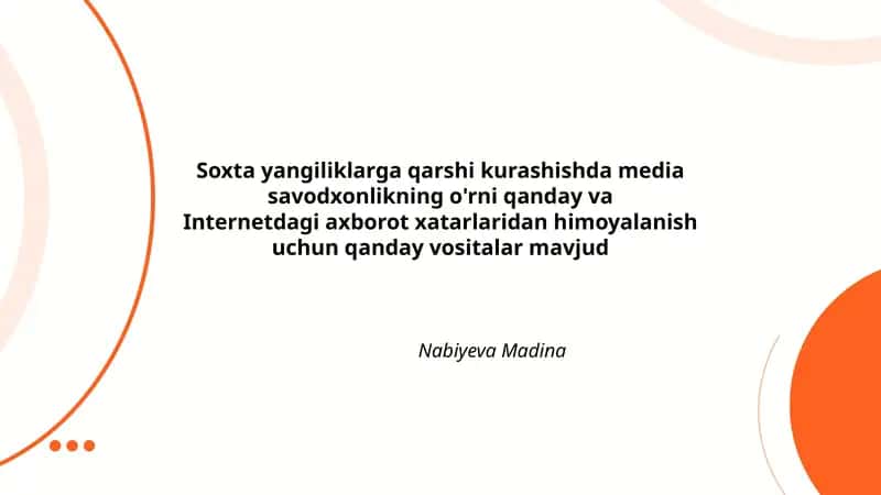 Soxta yangiliklarga qarshi kurashishda media savodxonlikning o'rni qanday va