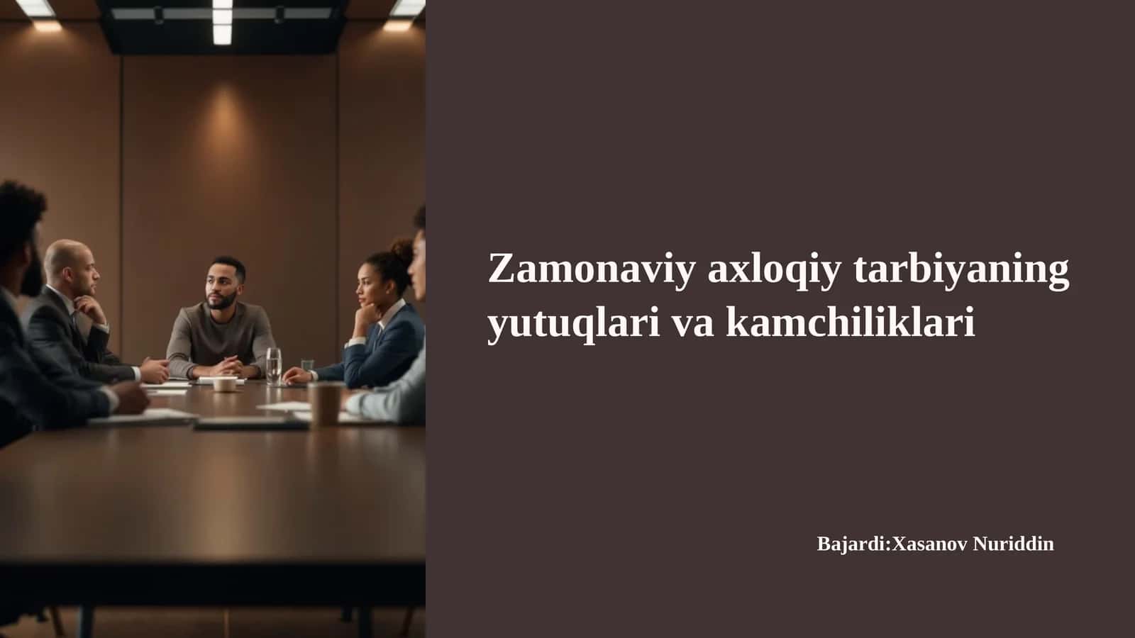 Zamonaviy axloqiy tarbiyaning yutuqlari va kamchiliklari