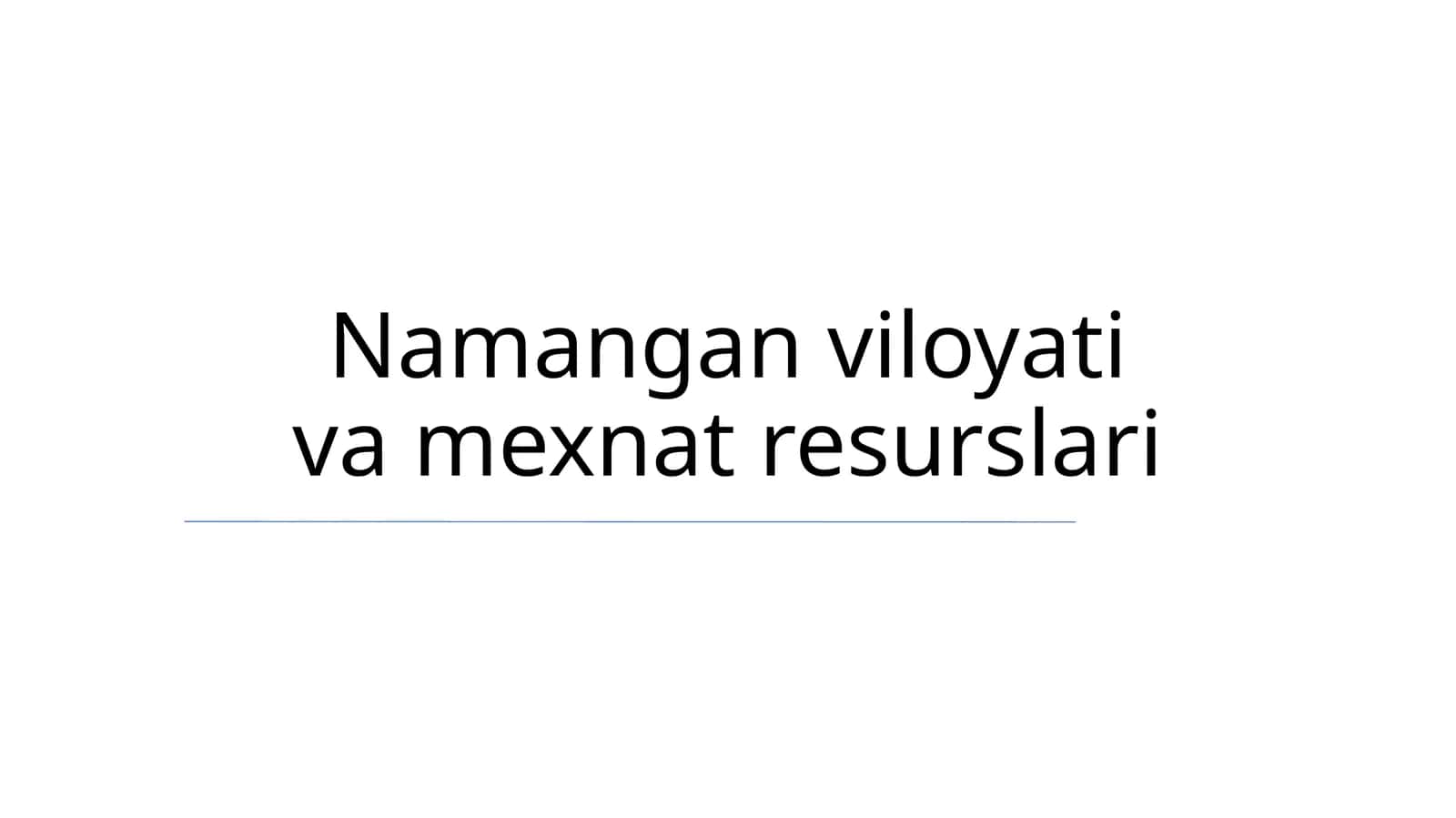 Namangan viloyati va mexnat resurslari