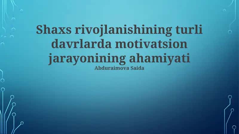 Maktab yoshidagi bolalarning motivatsiyasi