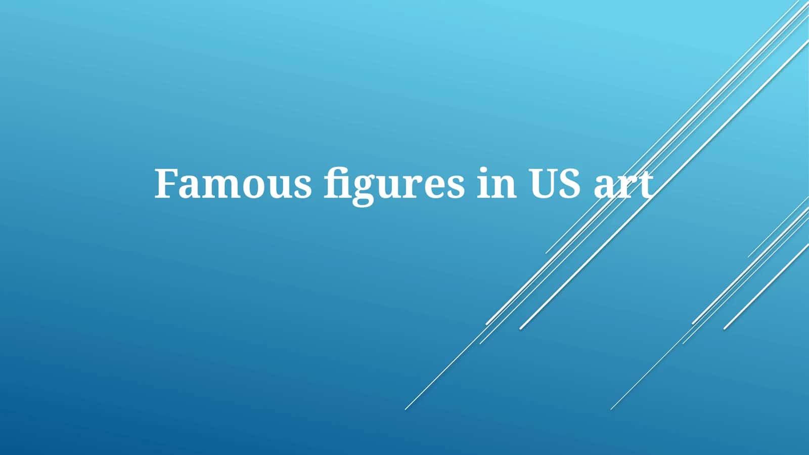 Famous figures in USart