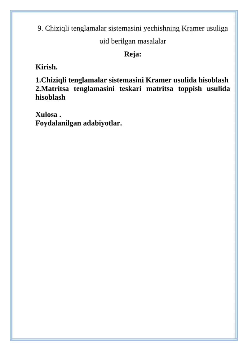 Chiziqli tenglamalar sistemasini yechishning Kramer usuliga oid berilgan masalalar